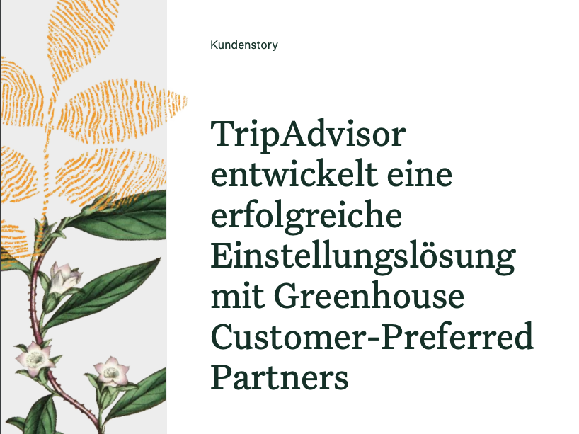 [Kundenstory] Greenhouse + TripAdvisor